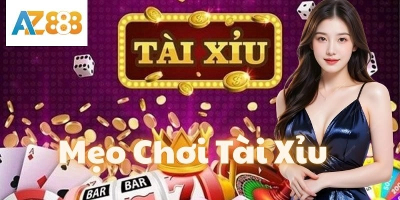 Mẹo Chơi Tài Xỉu Online – 5 Chiến Thuật Hiệu Quả Từ AZ888