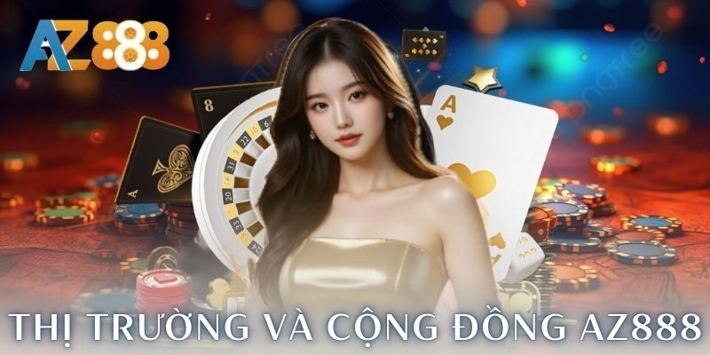 Vị thế trên thị trường và cộng đồng bet thủ